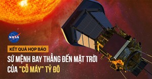 NASA công bố sứ mệnh bay thẳng đến Mặt Trời của "cỗ máy" tỷ đô vào năm 2018