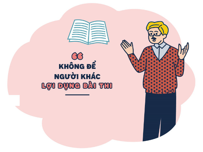 Không để người khác lợi dụng để xem bài thi Không để người khác lợi dụng để xem bài thi