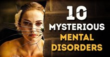 Top 10 hội chứng rối loạn tâm thần bí ẩn mà não bộ con người có khả năng mắc phải