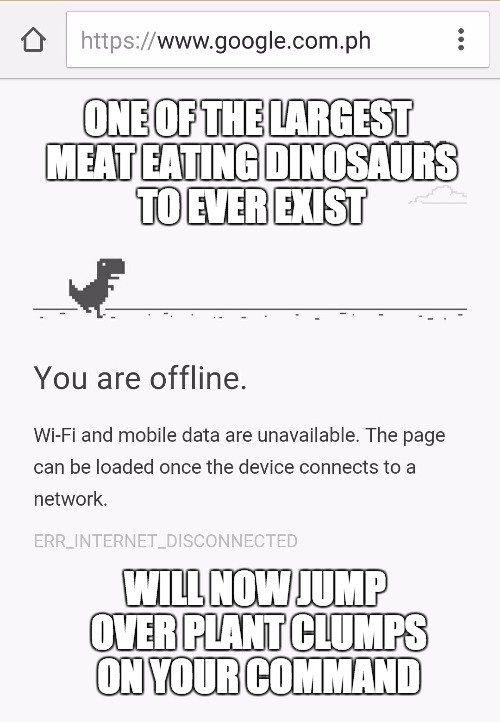 Khi mất mạng Internet mọi người thường chơi khủng long trên máy tính