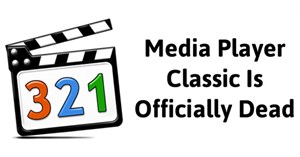 Media Player Classic chính thức bị khai tử