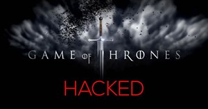 HBO bị hack, rò rỉ các tập phim cùng kịch bản Game of Thrones