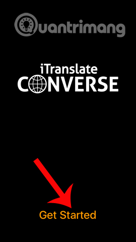 Nhấn Get Started sử dụng ứng dụng