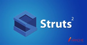 Lỗi nghiêm trọng trên Apache Struts2 cho phép hacker chiếm quyền máy chủ web