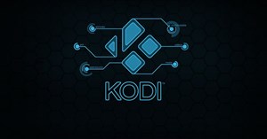 Hướng dẫn cài đặt và sử dụng Kodi trên máy tính