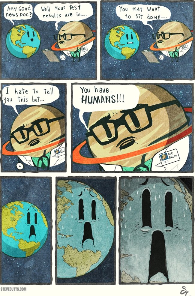 Con người chẳng khác gì một con virus đang phá hoại Trái Đất.