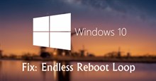 Cách khắc phục lỗi khởi động lặp lại sau khi cập nhật Windows 10