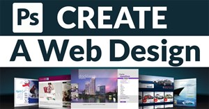 Hướng dẫn thiết kế website bằng Photoshop (Phần 3): Tạo layout trang web chuyên nghiệp