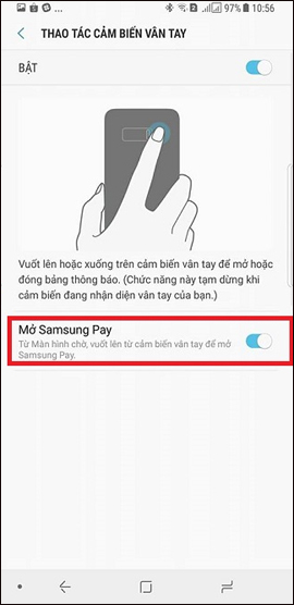 Bật mở Samsung Pay bằng cảm biến