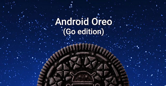 Dự kiến sẽ có thiết bị chạy Android Oreo Go vào đầu năm sau