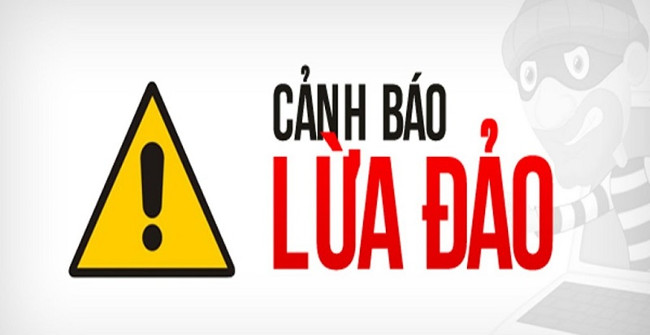 Cảnh báo lừa đảo 