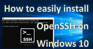 Cách cài đặt OpenSSH trên Windows 10