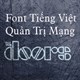 Cách cài font chữ tiếng Việt cho Windows 10, Win 7, XP