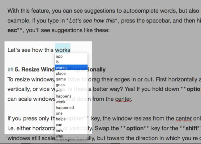 Nếu bạn nhập Let’s see how this, nhấn Space và sau đó nhấn Option + Esc