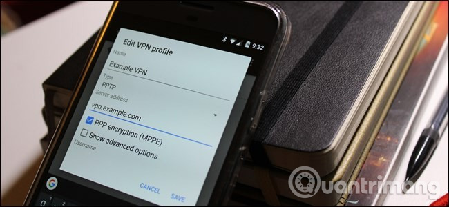 Hướng dẫn kết nối mạng riêng ảo VPN trên Android