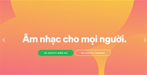 Mời tải về Spotify tại Việt Nam, có thể dùng Free, gói Premium giá 59.000 đồng/tháng