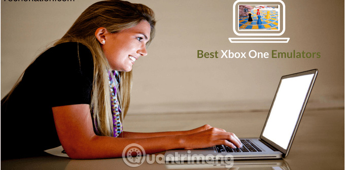 Top 5 phần mềm giả lập Xbox One cho Windows PC năm 2018