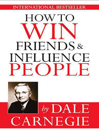 How to Win Friends and Influence People - Dale Carnegie