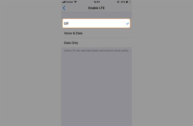 Tắt tính năng LTE bằng cách chọn “Off”