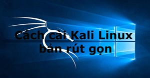 Cách cài Kali Linux bản rút gọn