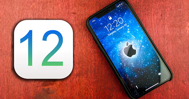 Rất nhiều thay đổi/cập nhật mới hữu ích trên iOS 12 