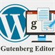 Tìm hiểu về Gutenberg Editor của WordPress
