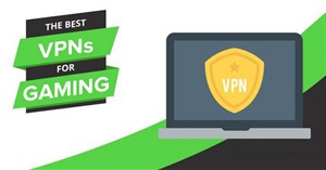 Những VPN tốt nhất cho các game thủ