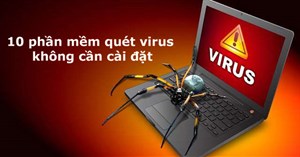 10 phần mềm quét virus không cần cài đặt