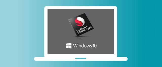 Chip mới của Qualcomm dành riêng cho các laptop chạy Windows 10 