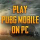 Cách chơi PUBG Mobile trên PC bằng giả lập Tencent