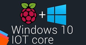 Cách cài đặt Windows 10 IoT Core trên Raspberry Pi 3