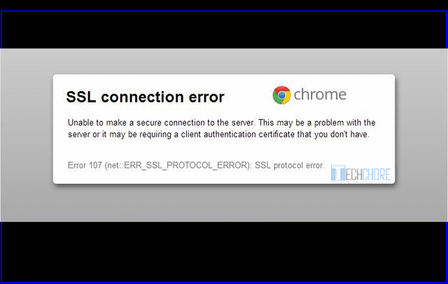 Lỗi SSL Connection Error và SSL Protocol Error