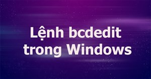 Lệnh bcdedit trong Windows