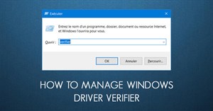 Cách dùng Driver Verifier trên Windows 10