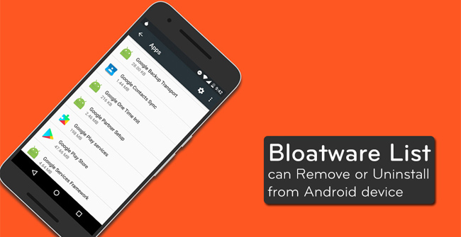 Danh sách Bloatware an toàn