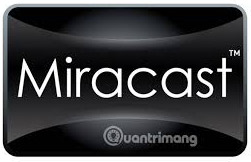 Đâu là sự khác biệt giữa Chromecast và Miracast?