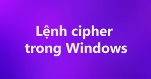 Lệnh cipher trong Windows