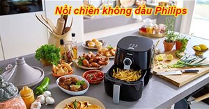 Nồi chiên không dầu Philips đến từ nước nào? Dùng có tốt không?