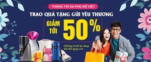 Gia dụng Sunhouse - Giảm giá kịch sàn mừng tháng tri ân phụ nữ Việt