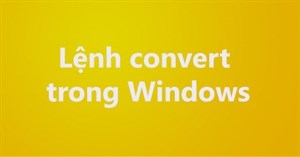 Lệnh convert trong Windows