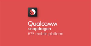 Qualcomm ra mắt Snapdragon 675, chơi game mượt hơn 90%, tốc độ lướt web tăng 35%