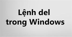 Lệnh del trong Windows