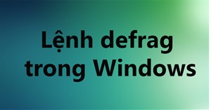 Lệnh defrag trong Windows