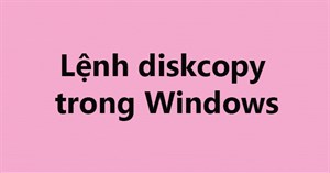 Lệnh diskcopy trong Windows