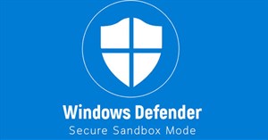 Cách bật tính năng sandbox trên Windows Defender