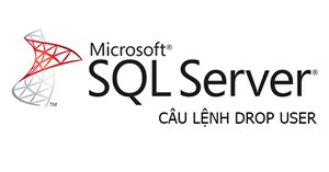 Lệnh DROP USER trong SQL Server