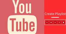 Cách tạo và xóa danh sách phát video trên YouTube