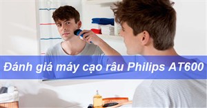 Review máy cạo râu Philips AT600