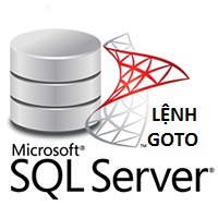 Lệnh GOTO trong SQL Server