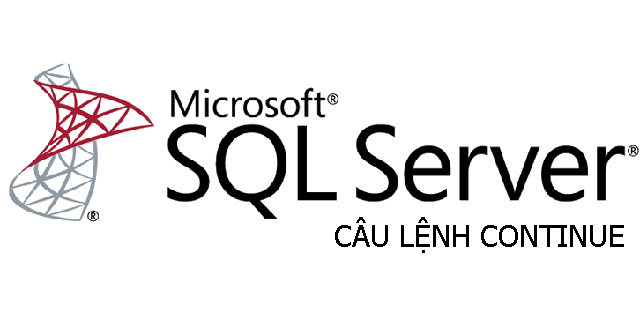 Lệnh CONTINUE trong SQL Server - QuanTriMang.com